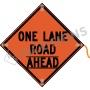 One Lane Road Ahead (velcro Around Ahead) Roll-Up Signs
