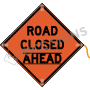 Road Closed Ahead (velcro Around Ahead) Roll-Up Signs