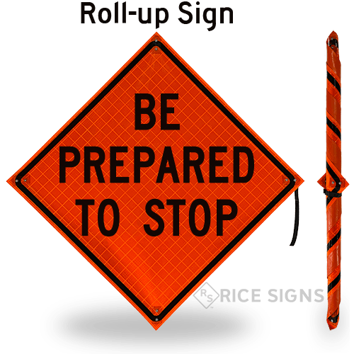A link to Be Prepared To Stop Roll-Up Signs