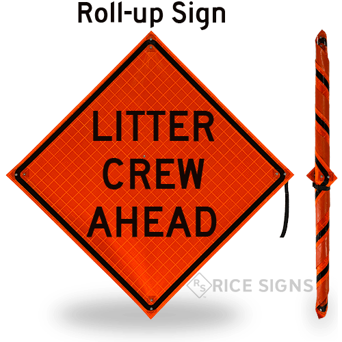 Litter Crew Ahead Roll-Up Signs