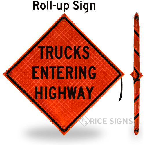 Trucks Entering Highway Roll-Up Signs