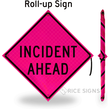 Incident Ahead Roll-Up Signs