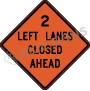 Two Left Lanes Closed Ahead Signs
