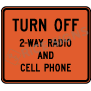 Turn Off 2-way Radio And Cell Phone