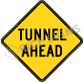 Tunnel Ahead Signs