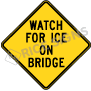 Watch For Ice On Bridge Signs