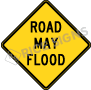 Road May Flood Signs