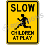 Slow Children At Play Signs