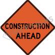Construction Ahead Signs