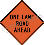 One Lane Road Ahead Signs
