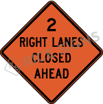 Two Right Lanes Closed Ahead Sign