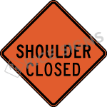 Shoulder Closed Signs