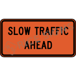 Slow Traffic Ahead sign