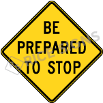 Be Prepared To Stop