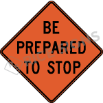 Be Prepared To Stop