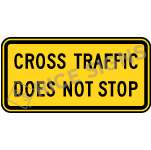 Cross Traffic Does Not Stop Signs