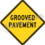 Grooved Pavement Signs