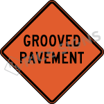 Grooved Pavement Signs
