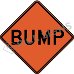 Bump sign for temporary use