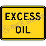 Excess Oil Signs