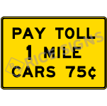 Pay Toll With Distance And Rate Signs